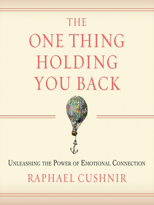 Title details for The One Thing Holding You Back by Raphael Cushnir - Available